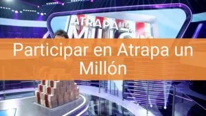 atrapa un millon participar