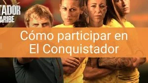Cómo participar en El Conquistador