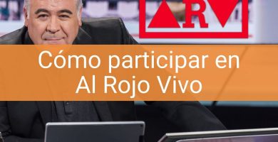 Cómo participar en Al Rojo Vivo