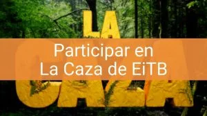 Participar en la caza eitb