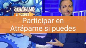 participar atrapame si puedes castilla la mancha casting