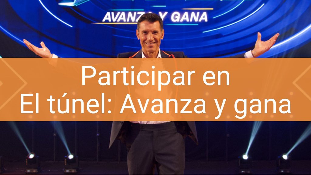 participar el tunel avanza y gana rtve