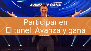 participar el tunel avanza y gana rtve